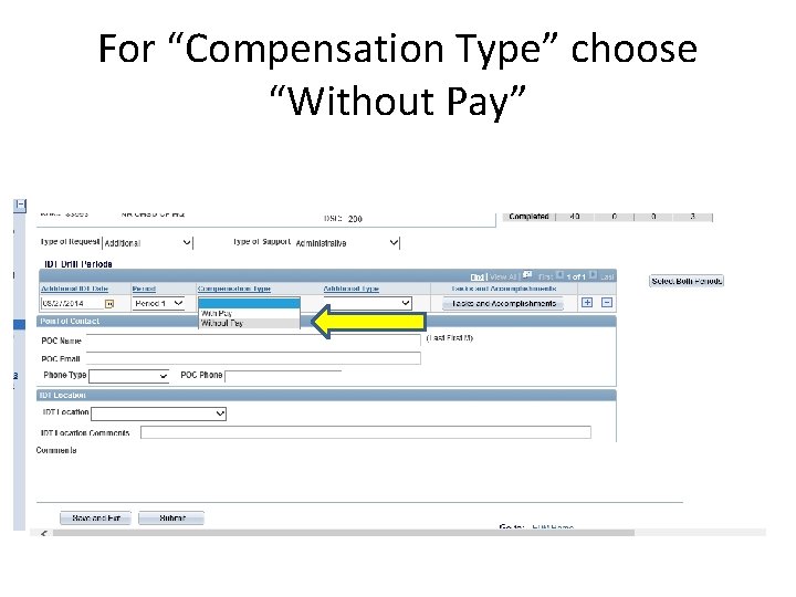 For “Compensation Type” choose “Without Pay” 