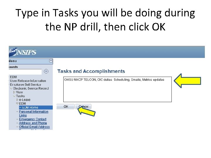 Type in Tasks you will be doing during the NP drill, then click OK