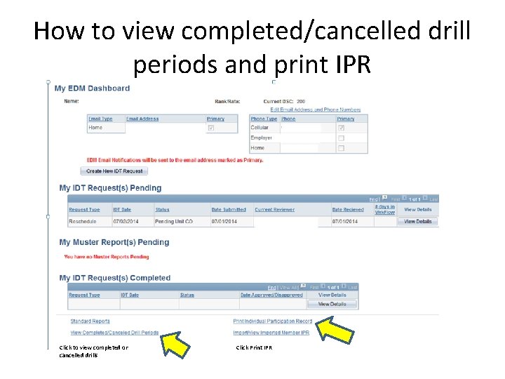 How to view completed/cancelled drill periods and print IPR Click to view completed or