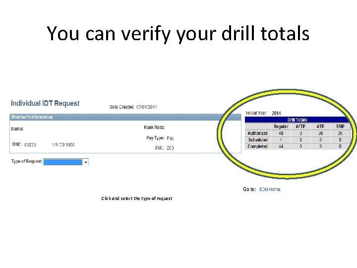 You can verify your drill totals Click and select the type of request 