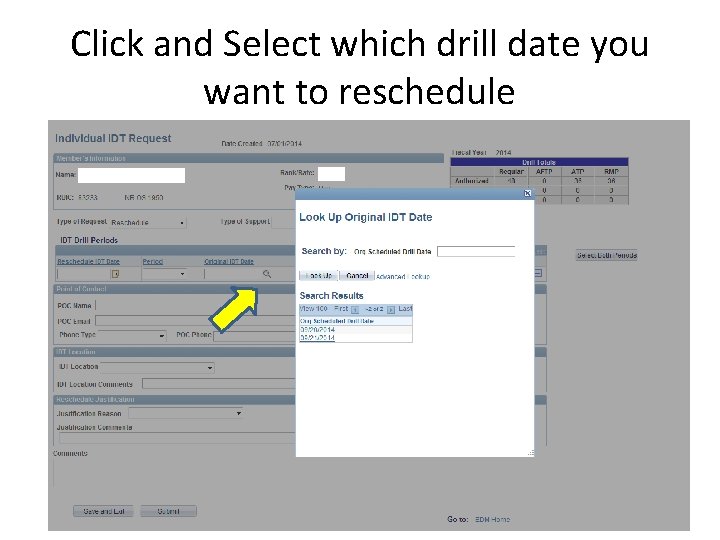 Click and Select which drill date you want to reschedule 