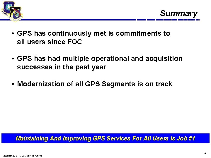 Summary • GPS has continuously met is commitments to all users since FOC •