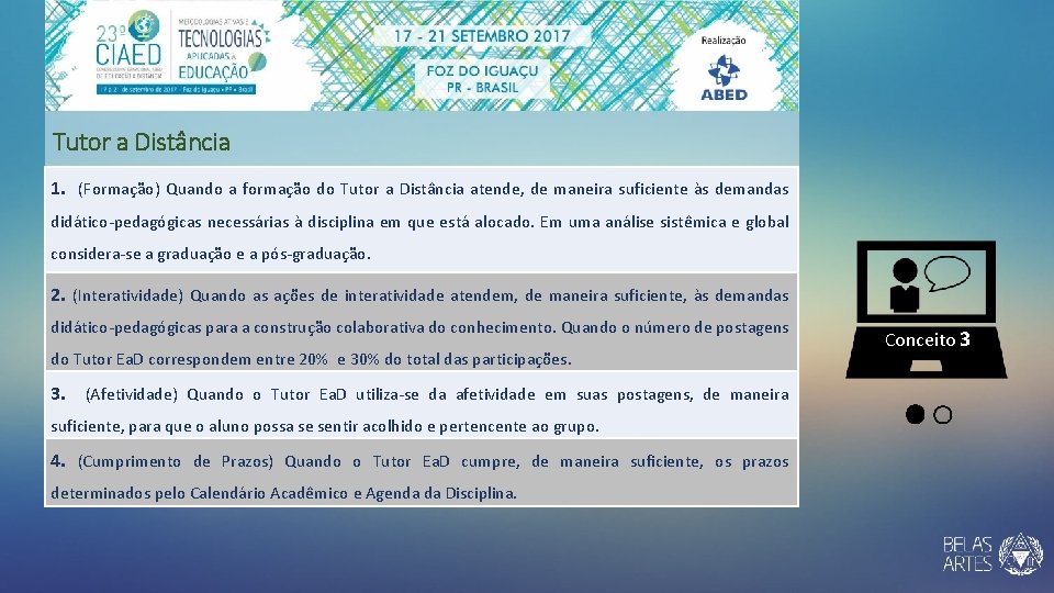 Tutor a Distância 1. (Formação) Quando a formação do Tutor a Distância atende, de