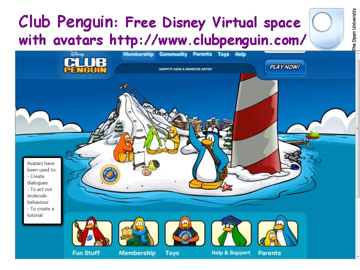 Club Penguin: Free Disney Virtual space with avatars http: //www. clubpenguin. com/ DMW, Barcelona, Club Penguin: Free Disney Virtual space with avatars http: //www. clubpenguin. com/ DMW, Barcelona,