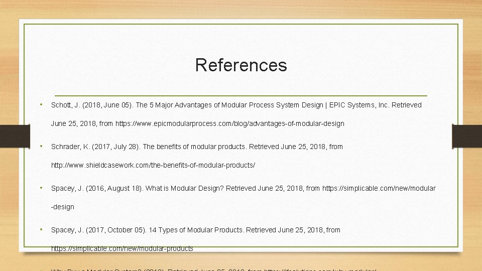 References • Schott, J. (2018, June 05). The 5 Major Advantages of Modular Process References • Schott, J. (2018, June 05). The 5 Major Advantages of Modular Process