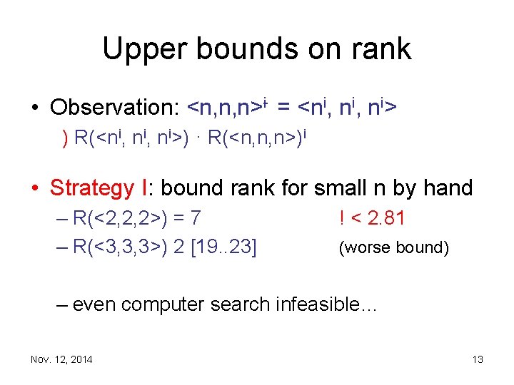 Upper bounds on rank • Observation: <n, n, n> i = <ni, ni> )