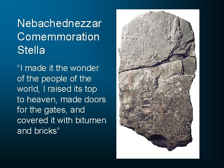 Nebachednezzar Comemmoration Stella “I made it the wonder of the people of the world,