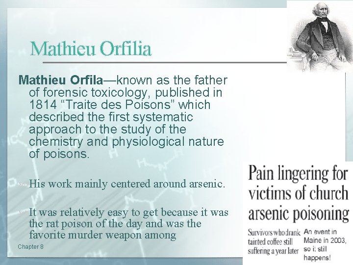 Mathieu Orfilia Mathieu Orfila—known as the father of forensic toxicology, published in 1814 “Traite