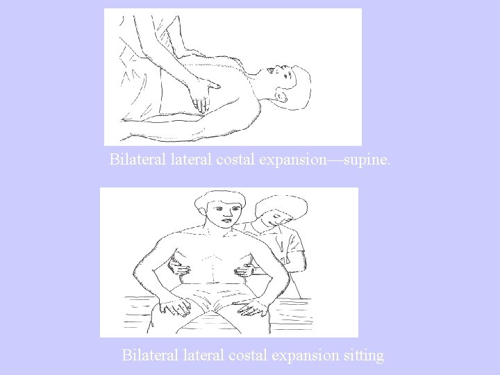 Bilateral costal expansion—supine. Bilateral costal expansion sitting 