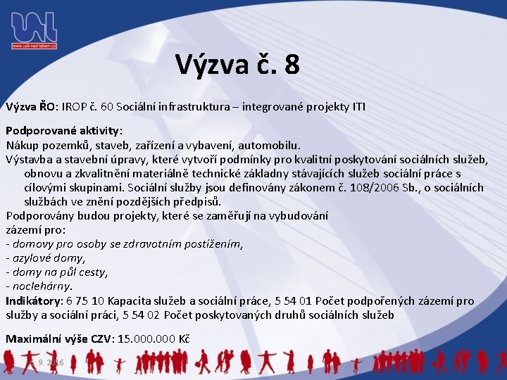 Výzva č. 8 Výzva ŘO: IROP č. 60 Sociální infrastruktura – integrované projekty ITI