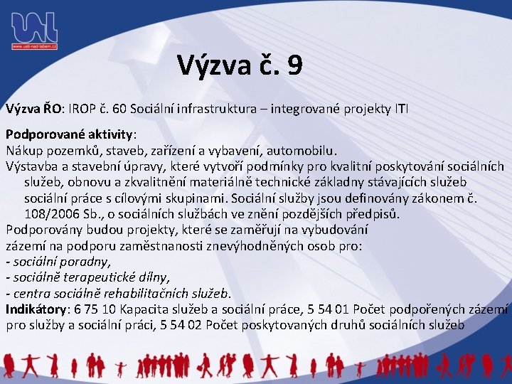 Výzva č. 9 Výzva ŘO: IROP č. 60 Sociální infrastruktura – integrované projekty ITI