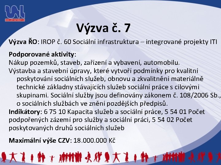 Výzva č. 7 Výzva ŘO: IROP č. 60 Sociální infrastruktura – integrované projekty ITI