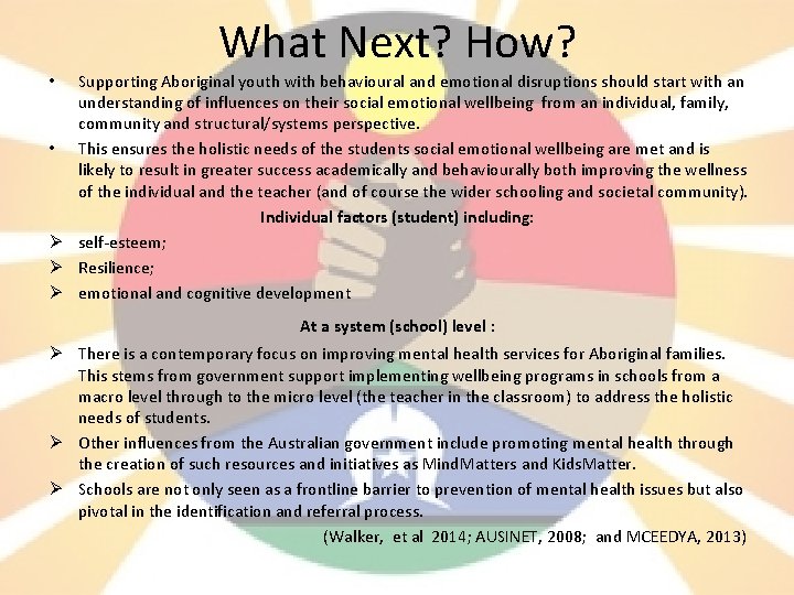 What Next? How? Supporting Aboriginal youth with behavioural and emotional disruptions should start with