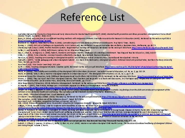 Reference List • • • • • • • Australian Network for Promotion Prevention