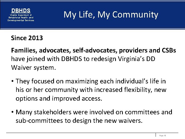 DBHDS Virginia Department of Behavioral Health and Developmental Services My Life, My Community Since