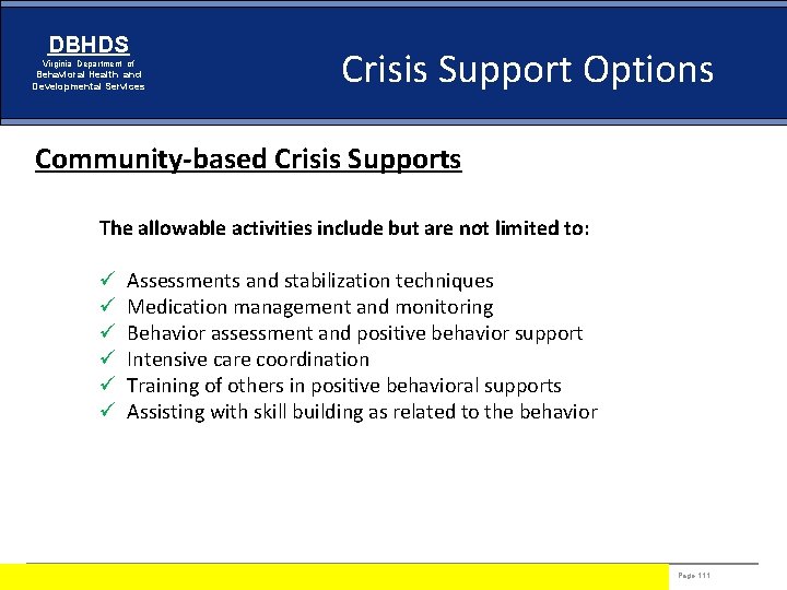 DBHDS Virginia Department of Behavioral Health and Developmental Services Crisis Support Options Community-based Crisis