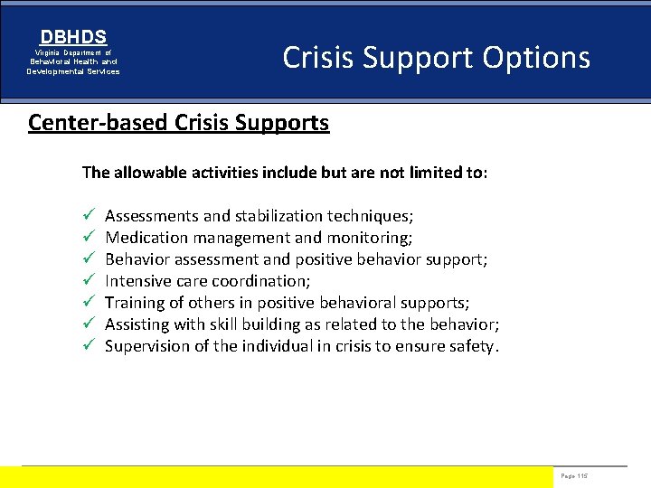 DBHDS Virginia Department of Behavioral Health and Developmental Services Crisis Support Options Center-based Crisis