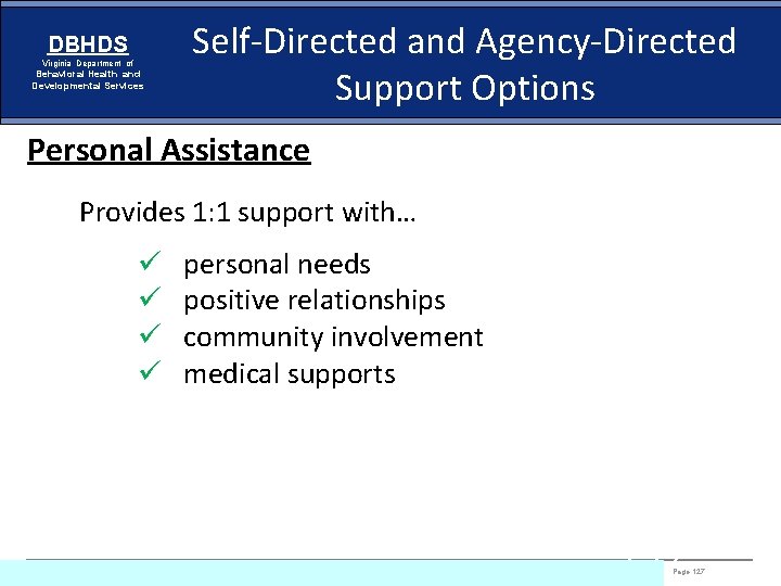 DBHDS Virginia Department of Behavioral Health and Developmental Services Self-Directed and Agency-Directed Support Options