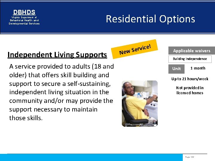 DBHDS Virginia Department of Behavioral Health and Developmental Services Residential Options Independent Living Supports