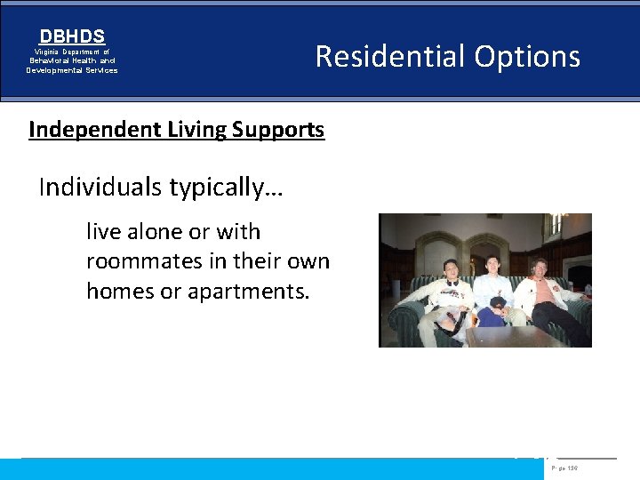 DBHDS Virginia Department of Behavioral Health and Developmental Services Residential Options Independent Living Supports