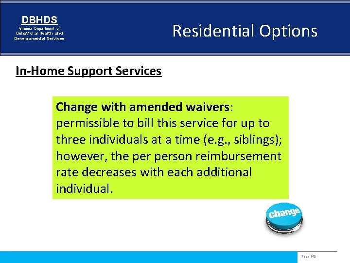 DBHDS Virginia Department of Behavioral Health and Developmental Services Residential Options In-Home Support Services