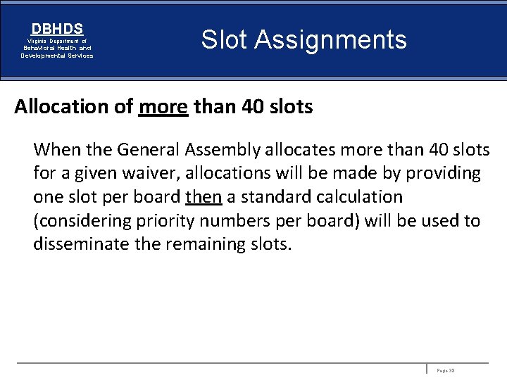 DBHDS Virginia Department of Behavioral Health and Developmental Services Slot Assignments Allocation of more