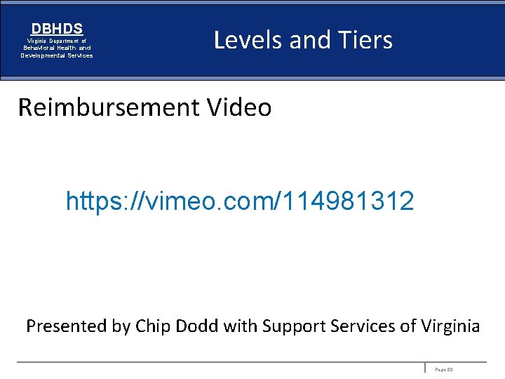 DBHDS Virginia Department of Behavioral Health and Developmental Services Levels and Tiers Reimbursement Video