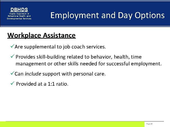 DBHDS Virginia Department of Behavioral Health and Developmental Services Employment and Day Options Workplace