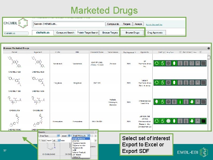 Marketed Drugs 37 Select set of interest Export to Excel or Export SDF Marketed Drugs 37 Select set of interest Export to Excel or Export SDF