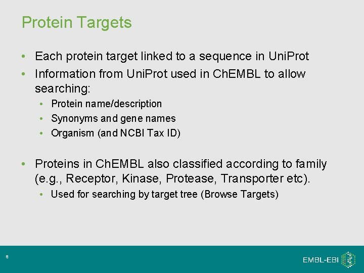 Protein Targets • Each protein target linked to a sequence in Uni. Prot • Protein Targets • Each protein target linked to a sequence in Uni. Prot •