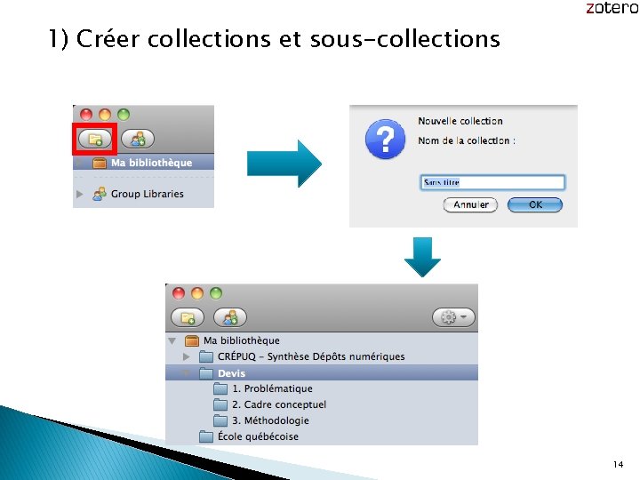 1) Créer collections et sous-collections 14 