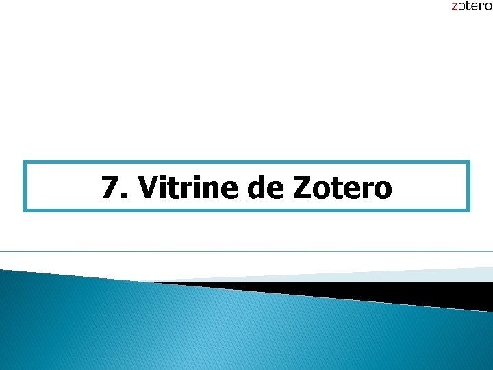 7. Vitrine de Zotero 