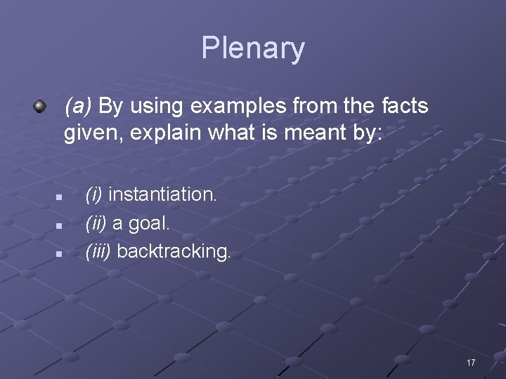Plenary (a) By using examples from the facts given, explain what is meant by: