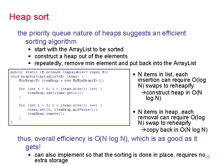 Heap sort the priority queue nature of heaps suggests an efficient sorting algorithm §