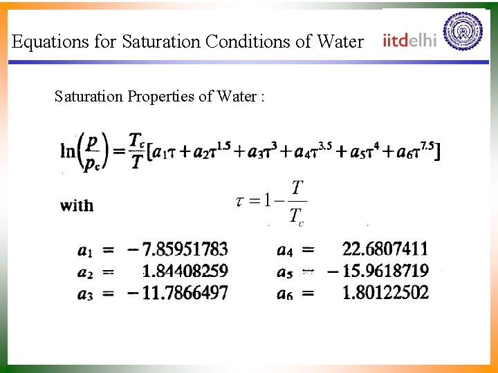 Equations for Saturation Conditions of Water Saturation Properties of Water : 