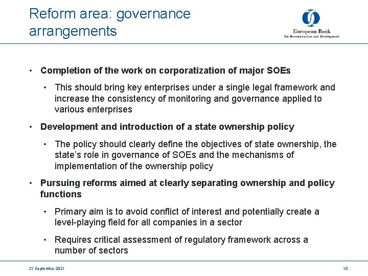 Reform area: governance arrangements • Completion of the work on corporatization of major SOEs