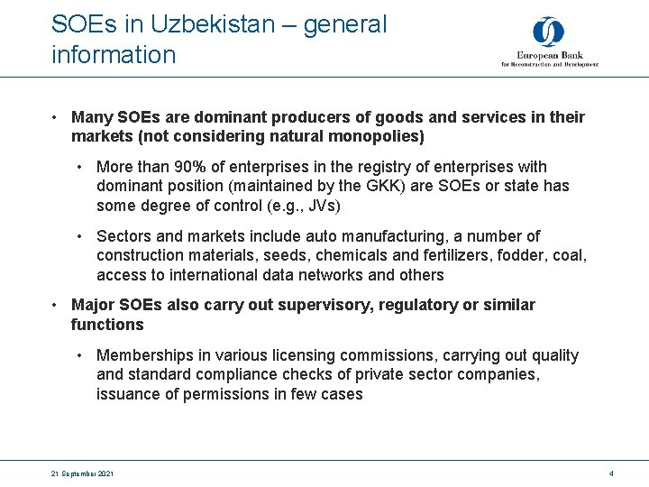 SOEs in Uzbekistan – general information • Many SOEs are dominant producers of goods