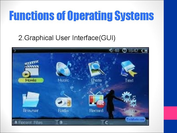 Functions of Operating Systems 2. Graphical User Interface(GUI) 