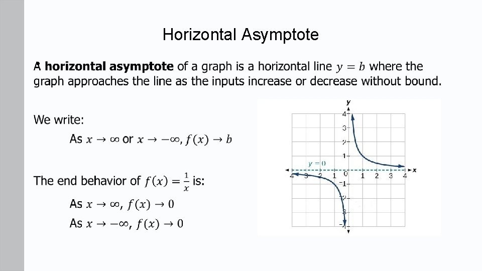 Horizontal Asymptote • 