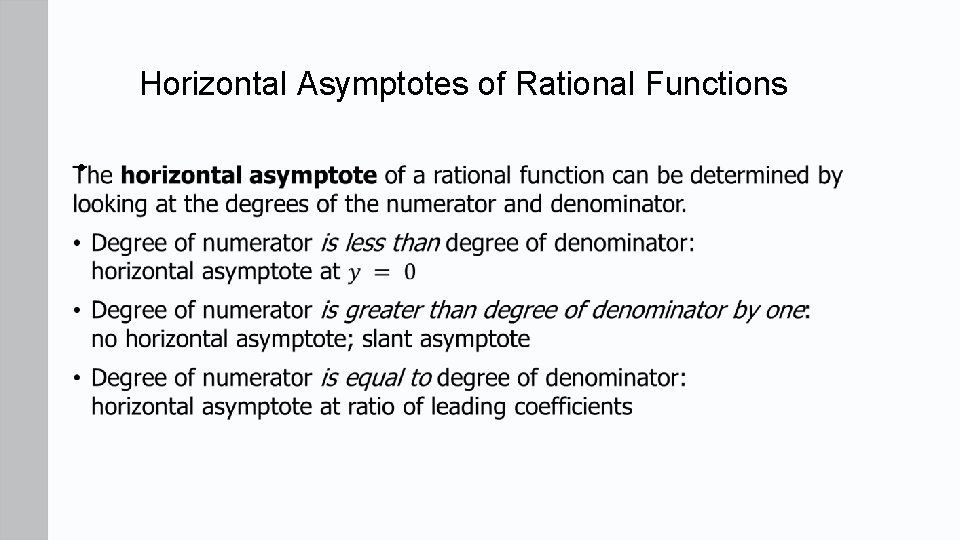 Horizontal Asymptotes of Rational Functions • 