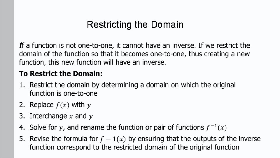 Restricting the Domain • 