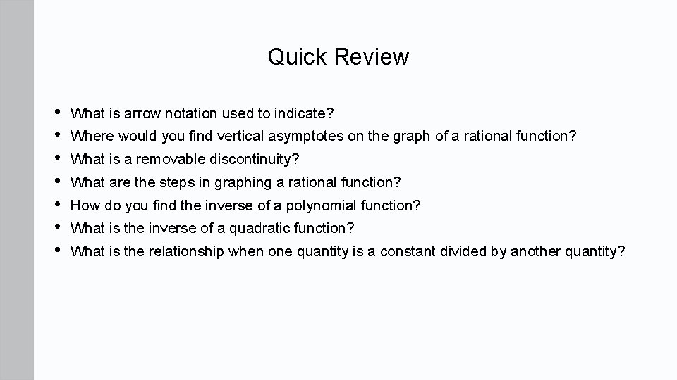 Quick Review • • What is arrow notation used to indicate? Where would you