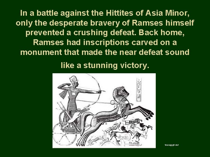 In a battle against the Hittites of Asia Minor, only the desperate bravery of