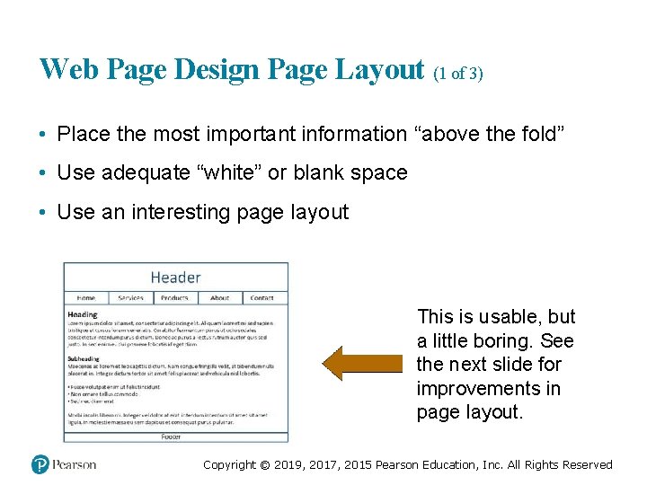 Web Page Design Page Layout (1 of 3) • Place the most important information