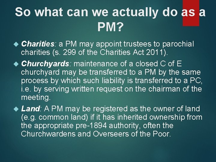 So what can we actually do as a PM? Charities: a PM may appoint