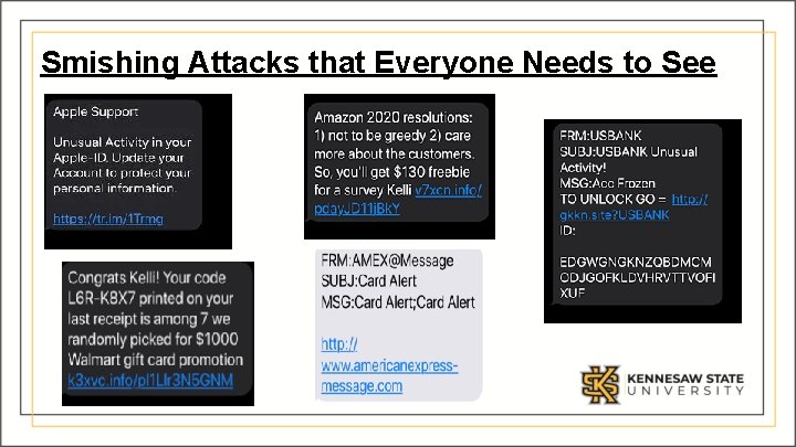 Smishing Attacks that Everyone Needs to See 