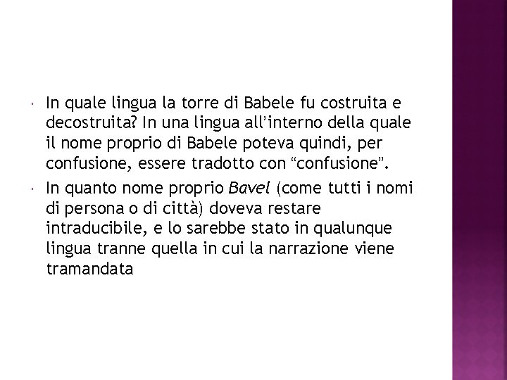  In quale lingua la torre di Babele fu costruita e decostruita? In una