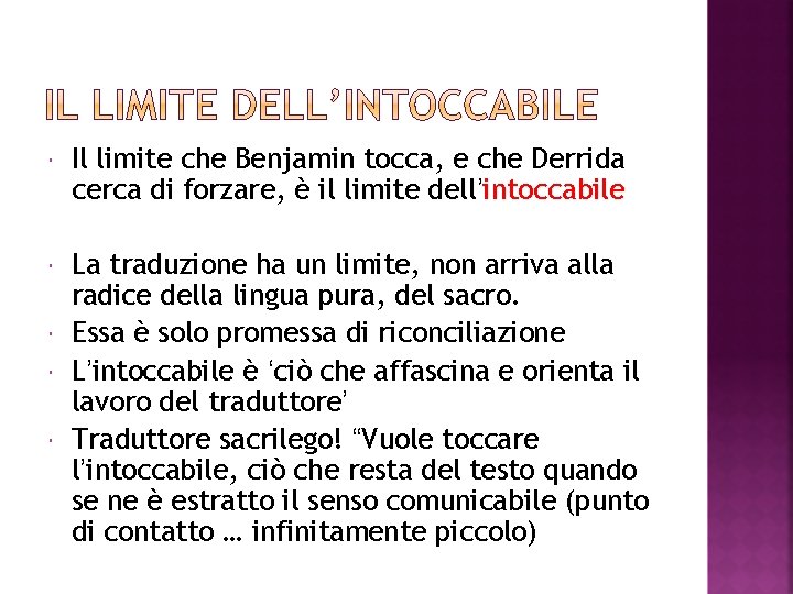  Il limite che Benjamin tocca, e che Derrida cerca di forzare, è il