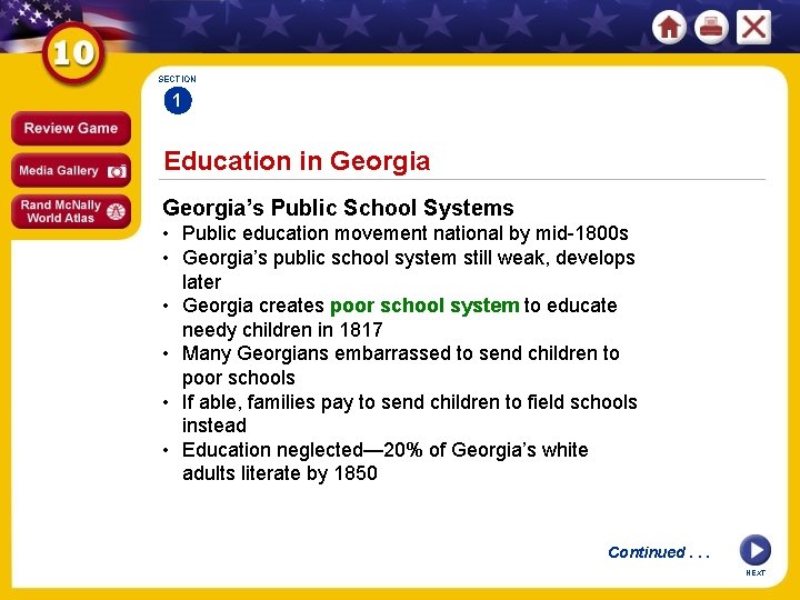 SECTION 1 Education in Georgia’s Public School Systems • Public education movement national by