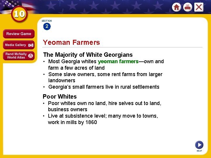 SECTION 2 Yeoman Farmers The Majority of White Georgians • Most Georgia whites yeoman